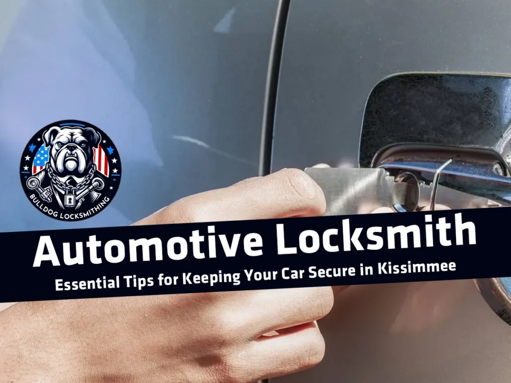 Automotive Locksmith Essential Tips for Keeping Your Car Secure in Kissimmee