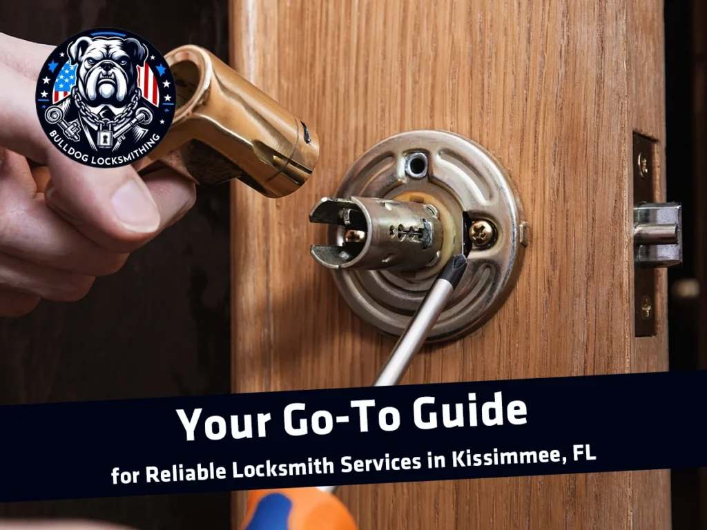 Your Go-To Guide for Reliable Locksmith Services in Kissimmee, FL